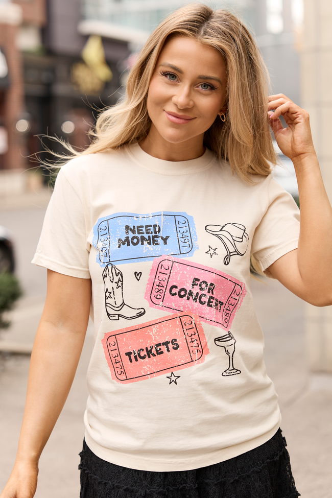 Need Money For Concert Tickets Ivory Graphic Tee