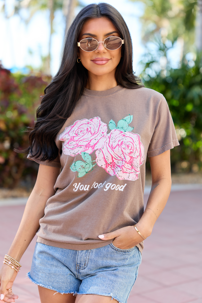 You Look Good Brown Graphic Tee