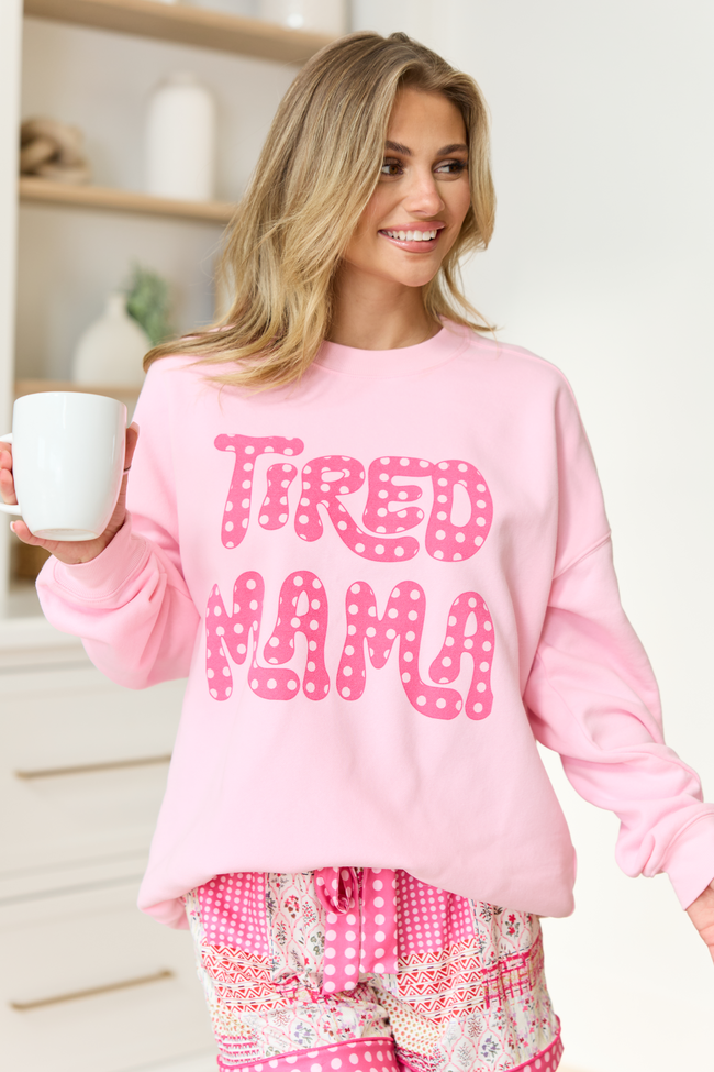 Tired Mama Light Pink Graphic Sweatshirt
