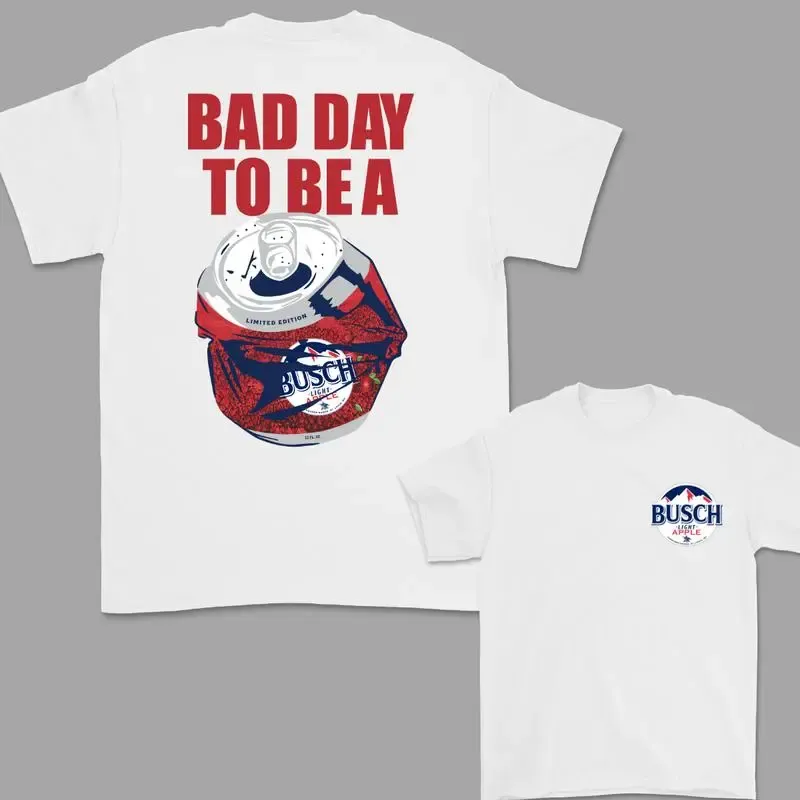 Bad Day To Be A Busch Light Apple 2 Sided T-Shirt, Busch Apple Full Color T-Shirt For Women, For Men