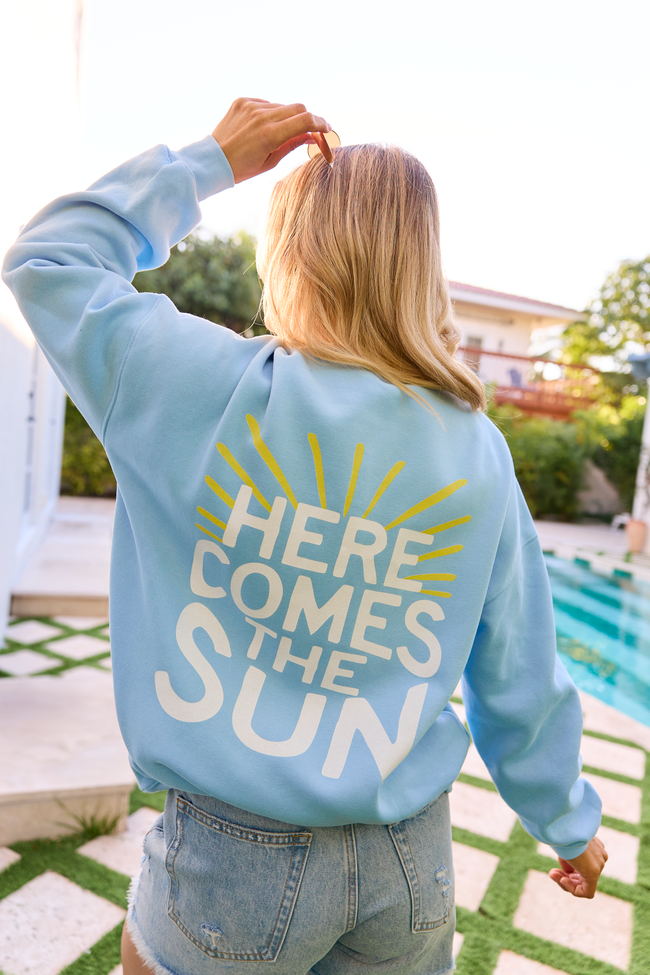 Here Comes The Sun Light Blue Graphic Sweatshirt