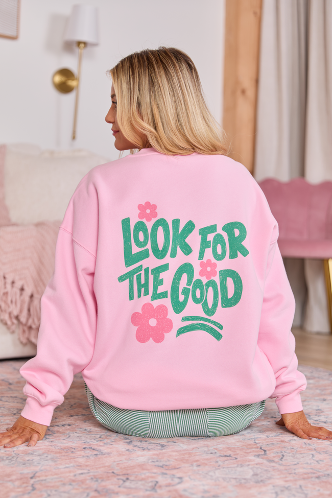 Look For The Good Light Pink Graphic Sweatshirt
